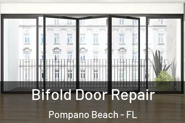  Bifold Door Repair Pompano Beach - FL